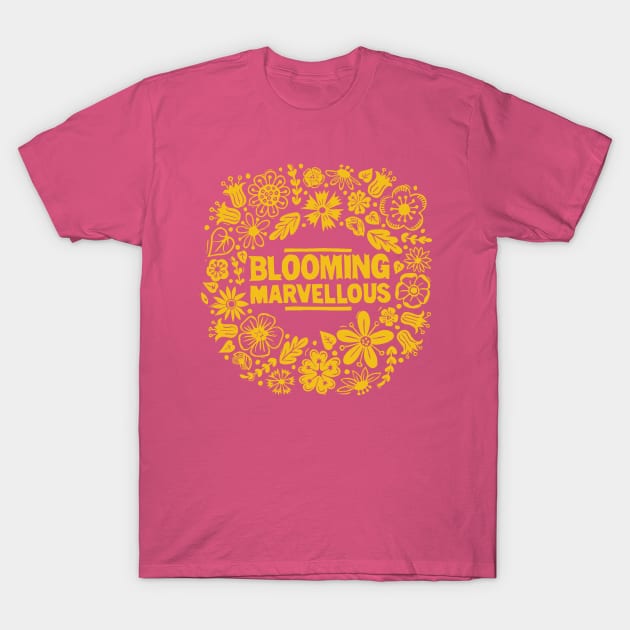 Blooming Marvelous T-Shirt by Woah there Pickle